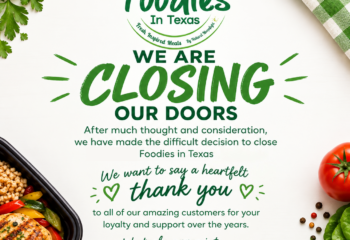 Foodies In Texas is Closing